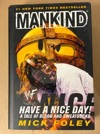 Wrestling Book - Mankind - Have a nice day! - Mick Foley
