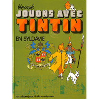 TINTIN HERGE - JOUONS AVEC TINTIN EN SYLDAVE 1974 COMME NEUF