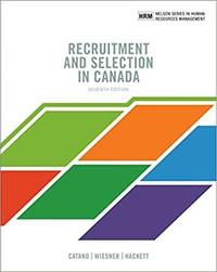 Recruitment and Selection in Canada 7E Catano 9780176764661