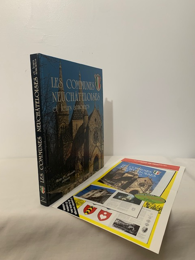 LES COMMUNES NEUCHÂTELOISES ET LEURS ARMOIRIES / textes de Jean-A. Haldimann, Dr Olivier Clottu et A...