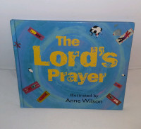 The Lord's Prayer illustrated by Anne Wilson, Kids Book, 2000