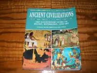 Ancient Civilizations: The Illustrated Guide to Belief, Mytholog