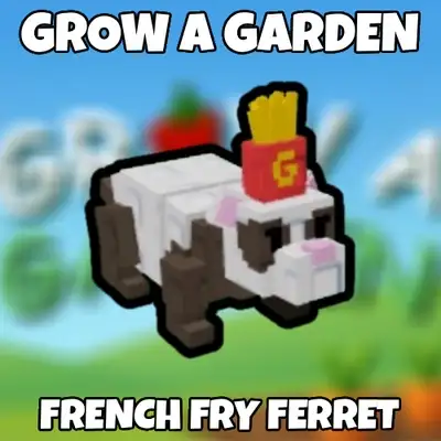 Grow a Garden: French Fry Ferret Pet. Pet will be delivered within 5 minutes of payment received - g...