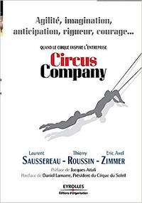 Circus Company: Agilité, imagination, anticipation , rigueur
