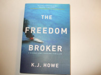 The Freedom Broker by K. J. Howe