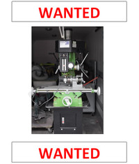 WANTED Milling Machine WANTED