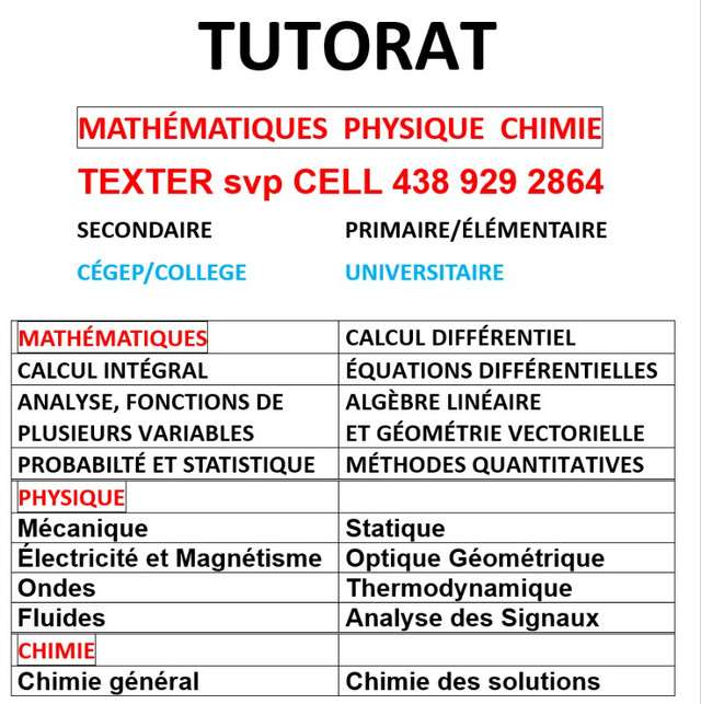 Tutoring Math Physics Chemistry 29$/h TEXT pls CELL 438 929 2864 dans Tutorat et langues  à Ville de Montréal