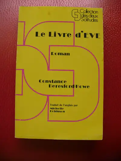 LE LIVRE D'EVE ( ROMAN VINTAGE 1975 ) CONSTANCE BERESFORD-HOWE, View more
