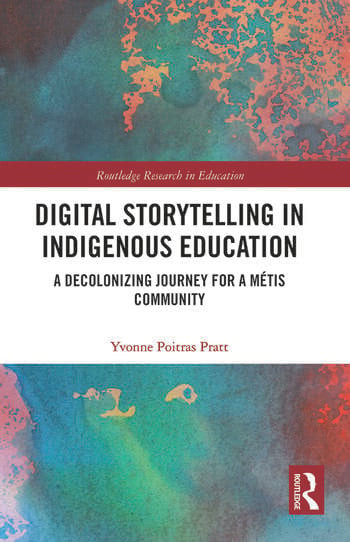 Digital Storytelling in Indigenous EducationA Decolonizing Jour in Textbooks in Dartmouth