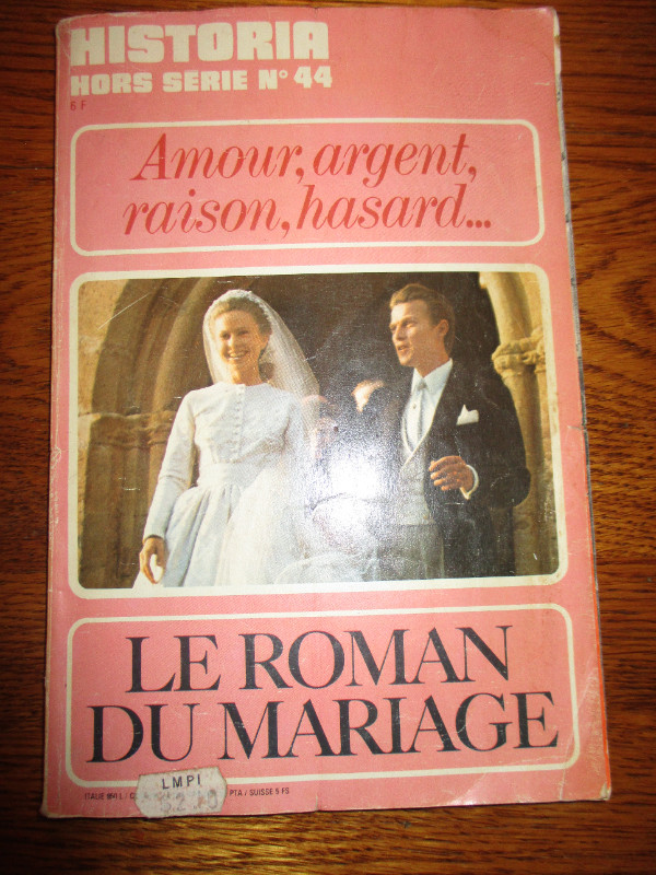 Historia Hors Série No 44.  Le roman du mariage. Amour, argent.. dans Autre  à Longueuil/Rive Sud