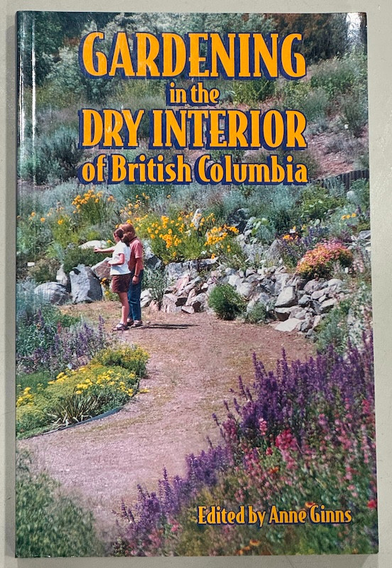 Gardening in the Dry Interior of British Columbia in Non-fiction in Edmonton