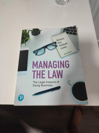 Managing The Law The Legal Aspects of Doing Business 6th edition