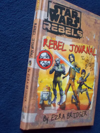 Star Wars Rebels: Rebel Journal by Ezra Bridger