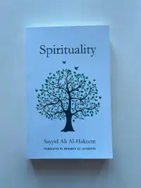 Spirituality by Sayyid Ali Al-Hakeem