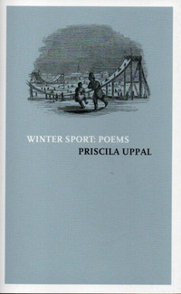 WINTER SPORT: POEMS – Priscila Uppal - Sports Poetry - SIGNED