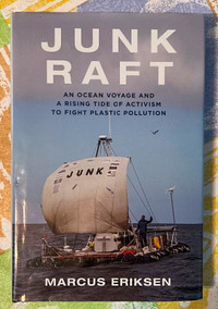 Junk Raft - an ocean voyage and a rising Time of activism….