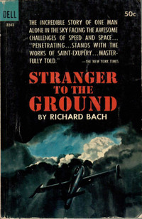 Richard Bach "Stranger To The Ground"