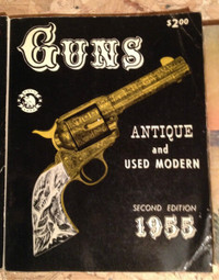 Guns Antique and Used Modern Second Edition 1955