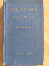 ROB MACNAB, A Story of Old Pictou by Frank Baird – 1923