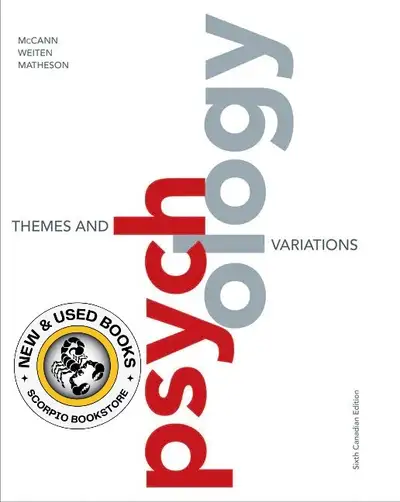 Psychology Themes and Variations 6th Canadian Edition by Wayne Weiten LOOSELEAF 9780176902957 Text 2...