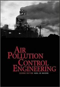 Air Pollution Control Engineering, 2nd Edition by Noel de Nevers