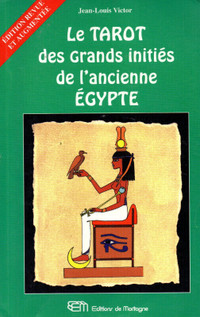 Le tarot des grands initiés de l'ancienne Égypte