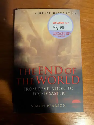 A brief history of the end of the world : Simon Pearson