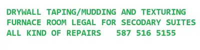 Drywall , taping/mudding and Texturing , Furnace room legal, View more