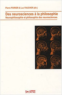 Des neurosciences à la philosophie, Neurophilosophie et philo...
