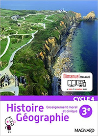 Histoire Géographie EMC, 3e - Cycle 4, édition 2016 par Magnard