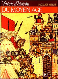 Précis d'histoire du Moyen Age, 7e édition par Jacques Heers