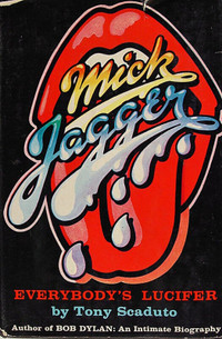 Mick Jagger -Everybody's Lucifer-Tony Scaduto-Vintage Hardcover