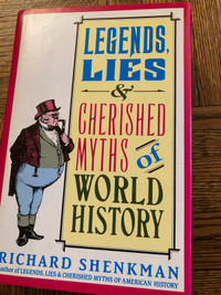Legends, Lies and Cherished Myths. History Trivia Book