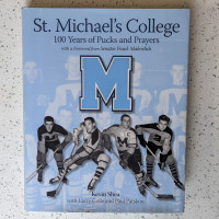 St. Michael's College 100 Years of Pucks and Prayers Book