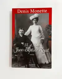 Roman - Denis Monette - M. et Mme Jean-Baptiste Rouet - GF