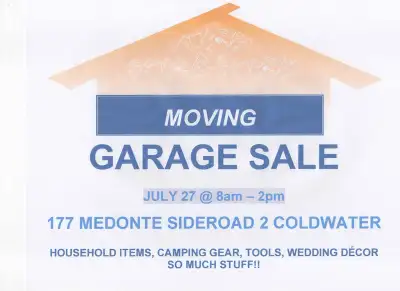 MOVING 177 MEDONTE SIDEROAD 2 COLDWATER, ONTARIO Everything you may need!! TOOLS HOUSEWARE/HOUSEHOLD...