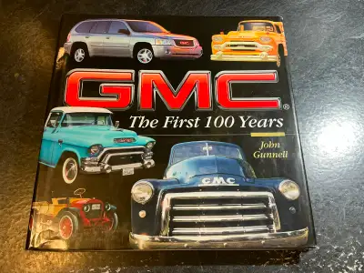 GMC: The First 100 Years Trucks Vans Jimmy Bus Rigs Military, View more