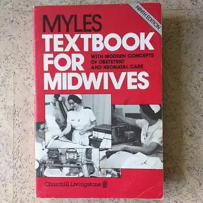 Myles Textbook for Midwives, Ninth Edition: With Modern Concepts of Obstetric and Neonatal Care. Goo...