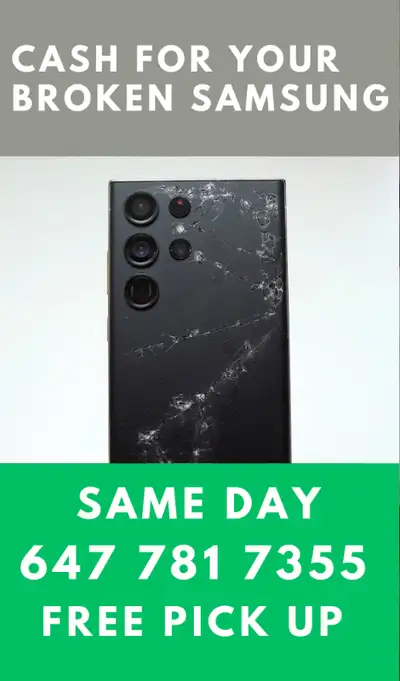 SELL US YOUR BROKEN SAMSUNG TODAY!