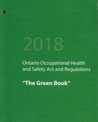 2018 Ontario Occupational Health & Safety Act & Regulations