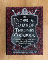 The Unofficial Game of Thrones Cookbook - Alan Kistler Hardcover