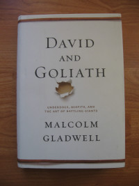 David and Goliath - by Malcolm Gladwell - hardcover book
