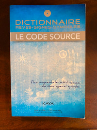 Dictionnaire Code Source des rêves, signes et symboles  de Kaya