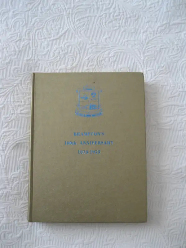 Brampton’s 100th Anniversary 1873-1973 in Non-fiction in Oshawa / Durham Region - Image 2