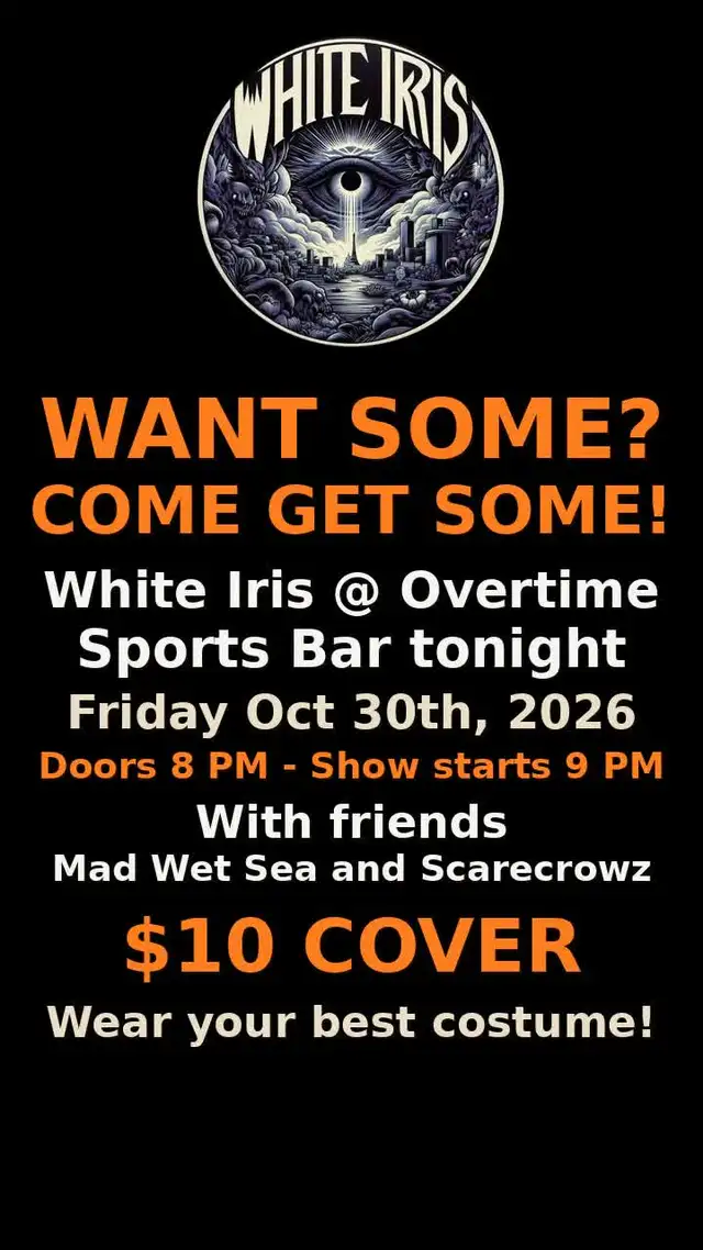 TONIGHT: White Iris + Mad Wet Sea + Scarecrowz Live in Kingston