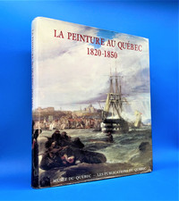 LA PEINTURE AU QUÉBEC 1820-1850 (KRIEGHOFF, THÉOPHILE HAMEL)