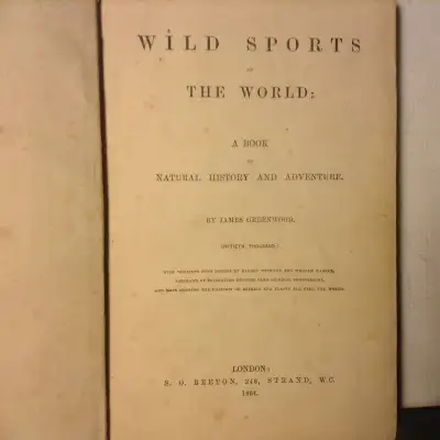 Wild Sports of the World BOOK 1864 James Greenwood Illustrated, View more