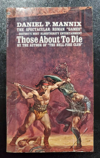 Those About to Die - Classic Gladiator Novel