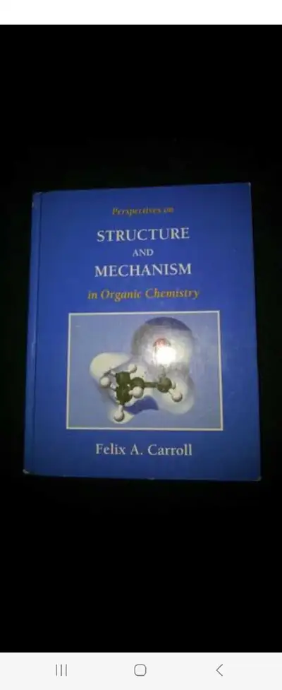 Organic Chemistry Textbook by Felix A. Carroll. Structure And Mechanism In Organic Chemistry. Great...