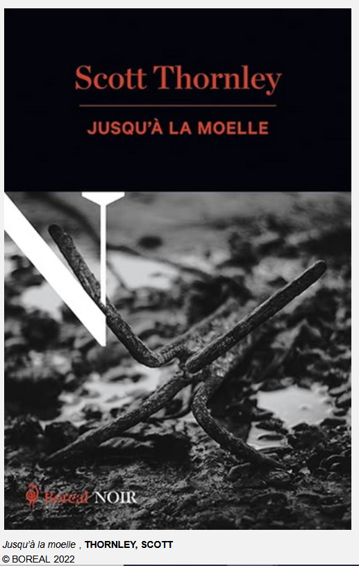 Roman Jusqu'à la moelle by Scott Thornley (H1Y 3E9)